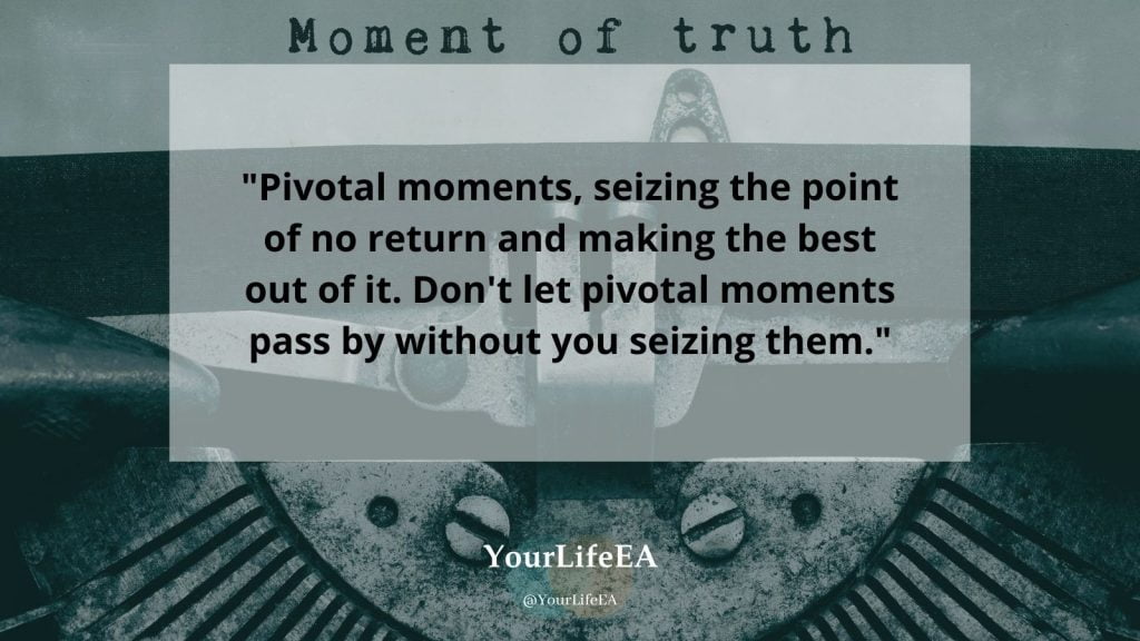 What Is Pivotal Moments And How To Embrace Them - YourLifeEA